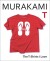 Murakami T The T-Shirts I Love