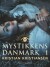Mystikkens Danmark Bind 1