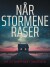 Når Stormene Raser