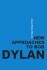 New Approaches To Bob Dylan