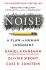 Noise A Flaw In Human Judgment