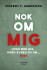 Nok Om Mig