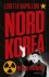 Nordkorea - Myte Og Virkelighed
