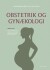 Obstetrik Og Gynækologi 3 Udgave