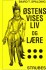Østens Vises Liv Og Lære