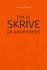 Om At Skrive På Universitetet