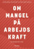 Om Mangel På Arbejdskraft