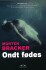 Ondt Fødes