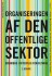 Organiseringen Af Den Offentlige Sektor