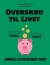 Overskud Til Livet