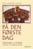 På Den Første Dag