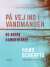 På Vej Ind I Vandmanden Og Andre Kommentarer