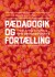 Pædagogik Og Fortælling