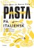 Pasta På Italiensk