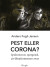 Pest Eller Corona