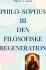 Philo-Sophus Iii Den Filosofiske Regeneration