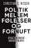 Politik Mellem Følelser Og Fornuft
