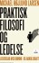 Praktisk Filosofi Og Ledelse