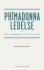 Primadonnaledelse