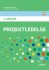 Projektledelse 2 Udgave - Lærebog