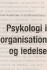 Psykologi I Organisation Og Ledelse