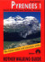 Pyrenees 1 Spanish Central Pyrenees Panticosa - Benasque - Rother Walking
