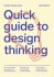 Quick Guide To Design Thinking
