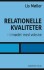 Relationelle Kvaliteter - I Mødet Med Voksne