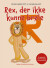 Rex Der Ikke Kunne Brøle