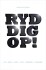 Ryd Dig Op