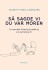 Så Sagde Vi Du Var Moren