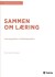 Sammen Om Læring - Learning Pipeline I Et Ledelsesperspektiv