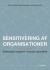 Sensitivering Af Organisationer