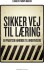 Sikker Vej Til Læring