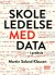 Skoleledelse Med Data
