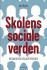 Skolens Sociale Verden
