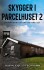 Skygger I Parcelhuset 2