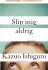 Slip Mig Aldrig