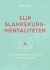 Slip Slankekursmentaliteten