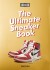 Sneaker Freaker The Ultimate Sneaker Book