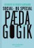 Social- Og Specialpædagogik
