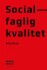 Socialfaglig Kvalitet