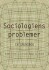 Sociologiens Problemer - En Grundbog