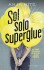 Sol Solo Superglue