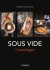 Sous Vide I Hverdagen