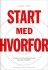 Start Med Hvorfor