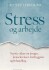 Stress Og Arbejde