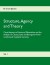 Structure Agency And Theory