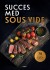 Succes Med Sous Vide