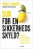 Sur For En Sikkerheds Skyld